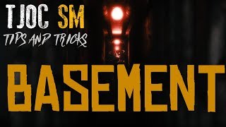 TJOCSM Tips and Tricks  Basement [upl. by Patsy]