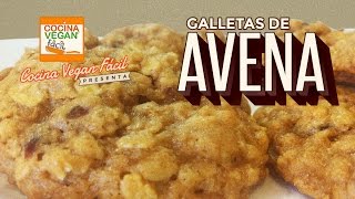 Galletas de avena  Cocina Vegan Fácil [upl. by Voltmer]