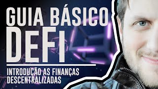 O que é DeFi Guia Basico sobre DeFi ou Finanças Descentralizadas e Uniswap [upl. by Arzed]