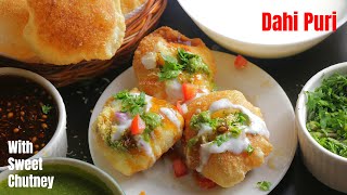 DAHI PURI RecipeHow to make Dahi Puri at homeWith Sweet Chutneyదహి పూరిపక్కా చాట్ బండి స్టైల్ [upl. by Aeniah246]