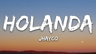 Jhayco  Holanda LetraLyrics [upl. by Byram538]