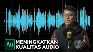 Cara Membuat Suara Menjadi Lebih Bagus dan Enak didengar  Tutorial Adobe Audition [upl. by Cavil404]