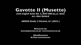 Gavotte II Musette by JS Bach arr Bullard ABRSM Clarinet Grade 2 [upl. by Winslow759]