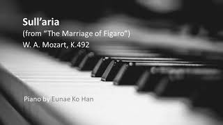 quotSull’ariaquot from The Marriage of Figaro K492 – WA Mozart Piano Accompaniment [upl. by Arahset535]