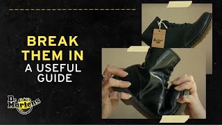 How to BreakIn Dr Martens Footwear  Tips from the Experts [upl. by Brew]