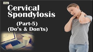 Cervical Spondylosis Part5 Do’s amp Donts [upl. by Carlie]