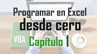 Curso programación en Excel Entorno de programación  Capítulo 1 [upl. by Leotie]