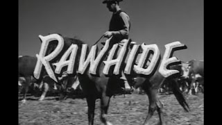 Rawhide Opening and Closing Credits and Theme Song [upl. by Neuburger]