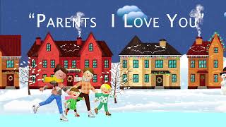 PARENTS I LOVE YOUSONG FOR PARENTS DAYSONG FOR GRADE 1 TO 4 MOTIVATIONAL CHILDREN SONG [upl. by Merce]