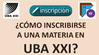 Como inscribirse a una materia en UBA XXI [upl. by Nahtanaoj940]