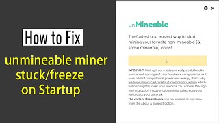 How to fix unMineable Miner never starting  Unmineable miner stuck on Starting [upl. by Imelda]