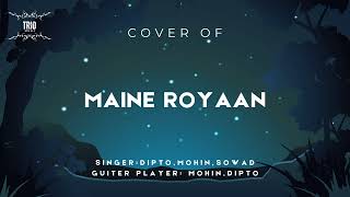 Maine Royaan  Tanveer Evan  Cover [upl. by Bum]