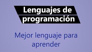 Lenguajes de programacion ¿Con cuál aprender [upl. by Attiuqihc]