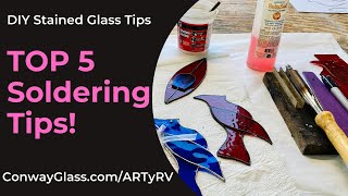 TOP SOLDERING TIps amp Tricks for Stained Glass [upl. by Adel890]