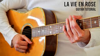 la vie en rose EASY Guitar Tutorial With Chords  Lyrics [upl. by Ellohcin]