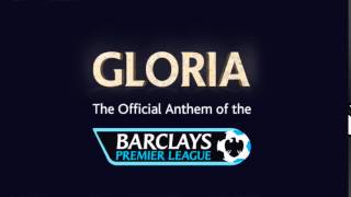 Barclays Premier League Song  Gloria [upl. by Snider]