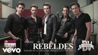 Dvicio  Rebeldes Audio [upl. by Aryek]