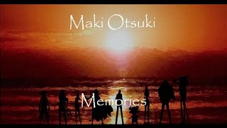 Maki Otsuki  Memories Lyrics  Kanji  Romaji  English [upl. by Hylan]