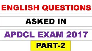 APDCL PREVIOUS YEAR QUESTIONS 2017  ENGLISH PART2 [upl. by Nagar]