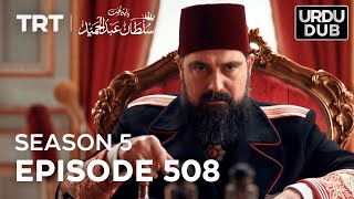 Payitaht Sultan Abdulhamid Episode 508  Season 5 [upl. by Dena933]