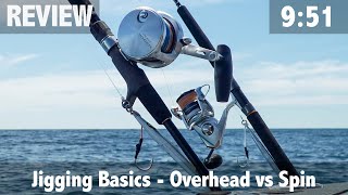 Jigging Basics Overhead vs Spin [upl. by Ynes]