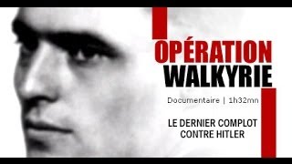 Opération Walkyrie le complot contre Hitler  Documentaire [upl. by Erialb]