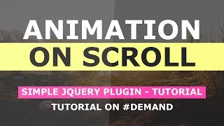 Animation On Scroll  Simple jQuery Pluging Tutorial  Trigger CSS Animations on Scroll [upl. by Anoynek]