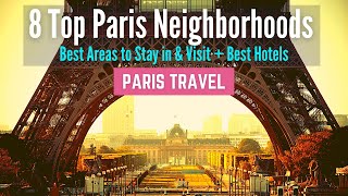 Where to Stay in Paris  8 Best Neighborhoods and Best Areas to Stay in Paris [upl. by Suneya]