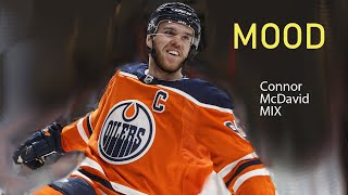 Connor McDavid HighlightsNHL MIX quotMoodquot [upl. by Pinter]