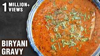 Biryani Gravy  Restaurant Style Biryani Curry  Biryani Salan  Biryani Sherva recipe By Smita [upl. by Stubstad]