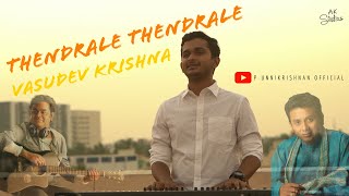 Thendrale Thendrale Ft Vasudev Krishna [upl. by Noryk]