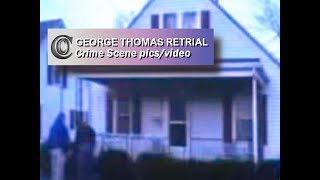 GEORGE THOMAS RETRIAL  👣 Channon amp Chris Crime Scene Imagesvideo 2013 [upl. by Varuag772]