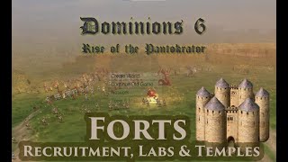 Dominions 6  New Players  Forts Recruiting and You [upl. by Alyse158]