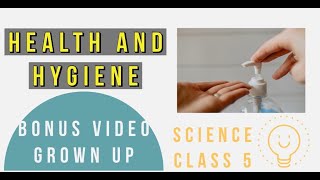 Health and Hygiene for kids Proper Hygiene Habits New Science Class 5Oxford EducationBonus Video [upl. by Mirabel]