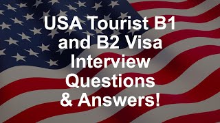 USA Tourist B1 and B2 Visa Interview Questions amp Answers [upl. by Nosde]