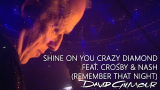 David Gilmour  Shine On You Crazy Diamond feat Crosby amp Nash Remember That Night [upl. by Trent]