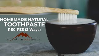 Homemade Natural Toothpaste Recipes [upl. by Atinuaj768]