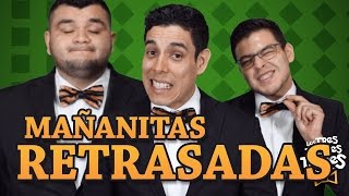 Mañanitas retrasadas  Los Tres Tristes Tigres [upl. by Nennahs]