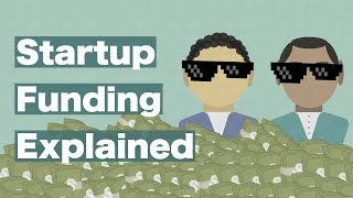 Startup Funding Explained Everything You Need to Know [upl. by Elmo]