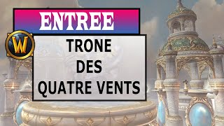 comment accéder au raid du Trône des quatre vents Throne of the Four Winds [upl. by Sakovich]