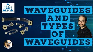 Waveguides and Types of Waveguides [upl. by Aihsilat]