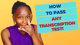 Hacks GUARANTEED To Pass Any Transcription Test EASY amp FREE  How To Get Transcription Jobs [upl. by Saxela]