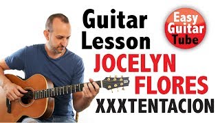 Jocelyn Flores  XXXTENTACION Easy fingerpicking guitar lesson  TABS [upl. by Aevin354]