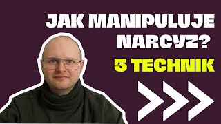 Jak manipuluje NARCYZ 5 konkretnych przykładów [upl. by Ardy775]