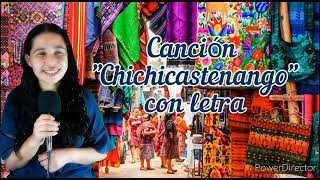 Chichicastenango Canción guatemalteca con letra [upl. by Adelice679]