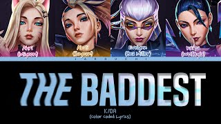 KDA THE BADDEST ft GIDLE Bea Miller Wolftyla Lyrics Color Coded Lyrics [upl. by Sonja]