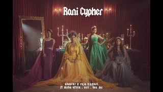 Raja Kumari  Rani Cypher feat SIRI Meba Ofilia and Dee MC [upl. by Adlihtam]