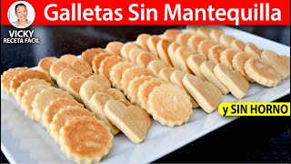 GALLETAS SIN MANTEQUILLA SIN HORNO  Vicky Receta Facil [upl. by Ninon]