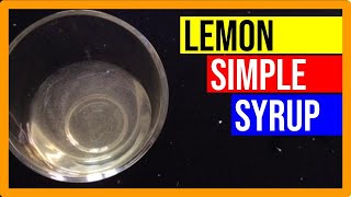 Lemon Simple Syrup  Delectable Flavours  Simply Delightful Recipes [upl. by Neelhsa697]