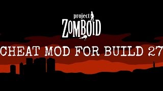 Project Zomboid Cheat Mod For Build 27  NecroForge [upl. by Gregoor]